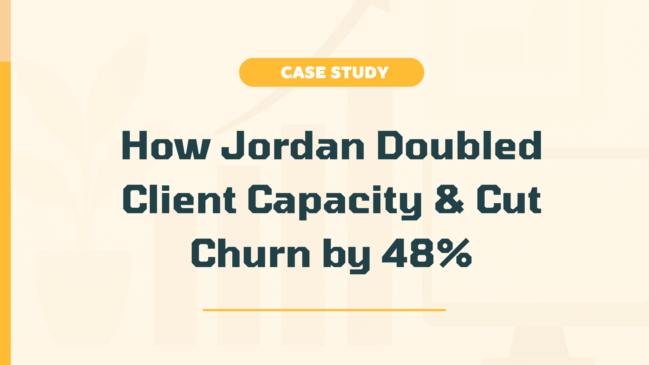 Case study: how client onboarding automation doubled Jordan's capacity and cut churn by 48%